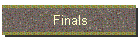 Finals